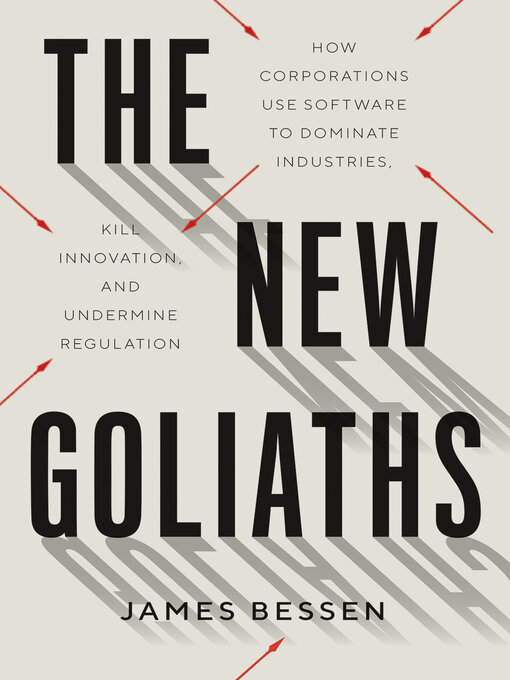 Title details for The New Goliaths by James Bessen - Available
